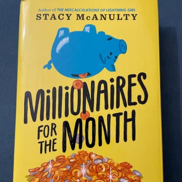 Other - Millionaires For a Month | by Stacy McAnulty (Hardcover)